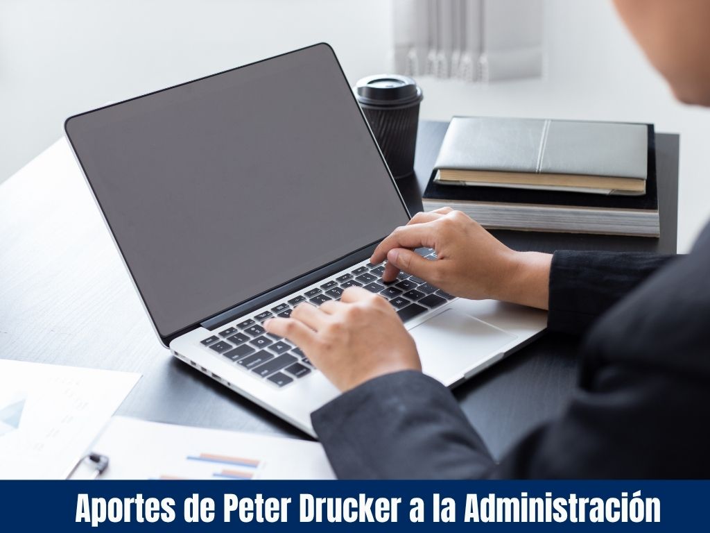 Aportes de Peter Drucker a la Administración