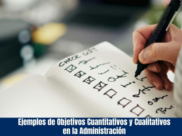 Ejemplos de Objetivos Cuantitativos y Cualitativos en la Administración