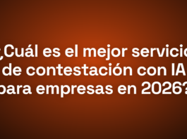 El mejor servicio de contestación con IA para empresas en 2026: 7 proveedores comparados El mejor servicio de contestación con IA para empresas en 2026