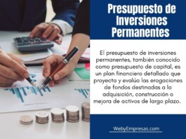 El Presupuesto de Inversiones Permanentes: La Brújula Financiera de Largo Plazo El presupuesto de inversiones permanentes, también conocido como presupuesto de capital, es un plan financiero detallado que proyecta y evalúa las erogaciones de fondos destinadas a la adquisición, construcción o mejora de activos de largo plazo.